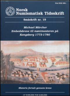 Embedsbreve til møntmesteren på Kongsberg. Bind 1 : 1773-1780 : historie fortalt gennem breve