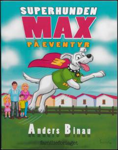 Superhunden Max på eventyr