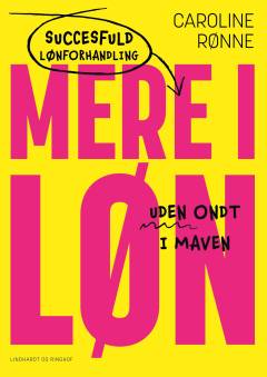 Mere i løn : succesfuld lønforhandling uden ondt i maven