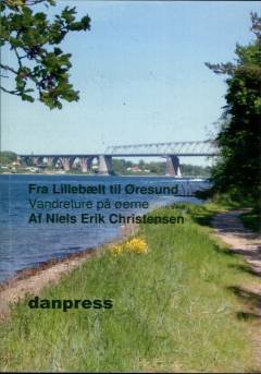 Fra Lillebælt til Øresund : vandreture på øerne