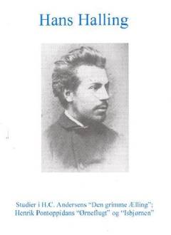 Studier i H.C. Andersens "Den grimme Ælling", Henrik Pontoppidans "Ørneflugt" og "Isbjørnen"