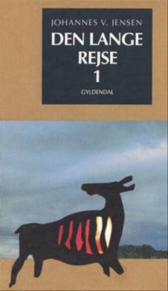 Den lange Rejse. 1. Bind