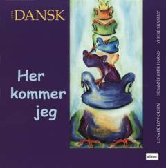 Tid til dansk. Her kommer jeg, elevbog