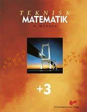 Teknisk matematik -- +3
