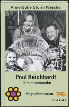 Poul Reichhardt : blot et menneske : en biografi. Bind 2 (Stor skrift)