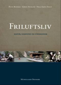 Friluftsliv : natur, samfund og pædagogik