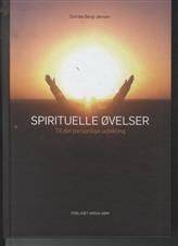 Spirituelle øvelser - til din personlige udvikling