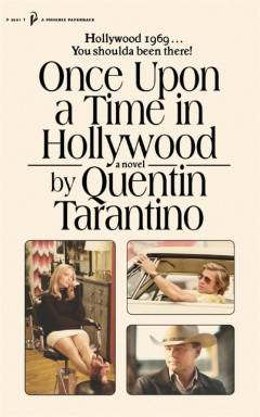 Once upon a time in Hollywood : a novel