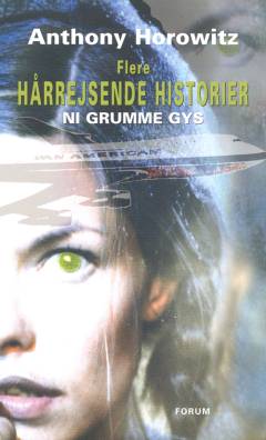 Flere hårrejsende historier : ni nye grumme gys