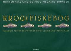 Krogs fiskebog : klassiske retter og historien om en legendarisk restaurant