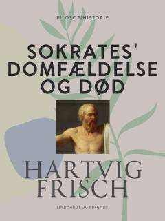 Sokrates' domfældelse og død