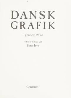 Dansk grafik - gennem 25 år