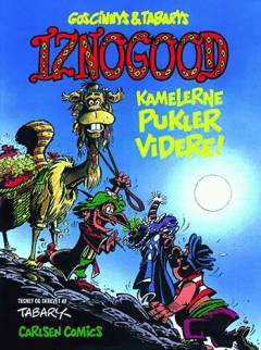 Goscinnys & Tabarys Iznogood - kamelerne pukler videre!
