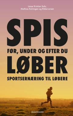 Spis før, under og efter du løber : sportsernæring til løbere