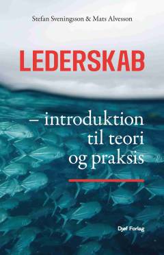 Lederskab : introduktion til teori og praksis