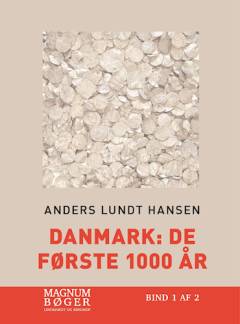 Danmark : de første 1000 år. Bind 1 (Stor skrift)