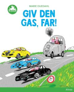 Giv den gas, far!