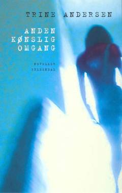 Anden kønslig omgang : noveller