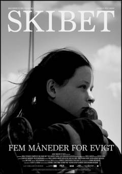 Skibet - fem måneder for evigt