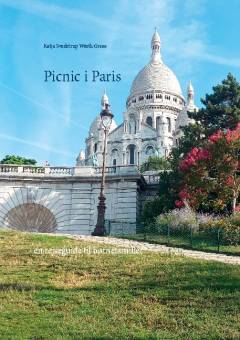 Picnic i Paris : en rejseguide for børnefamilier