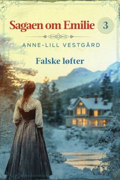 Sagaen om Emilie - falske løfter