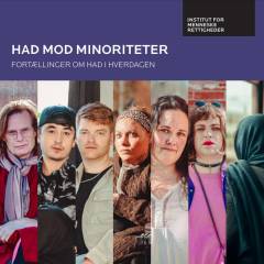 Had mod minoriteter : fortællinger om had i hverdagen