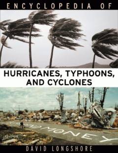 Encyclopedia of hurricanes, typhoons and cyclones