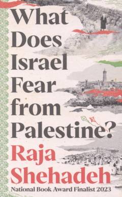 What does Israel fear from Palestine?