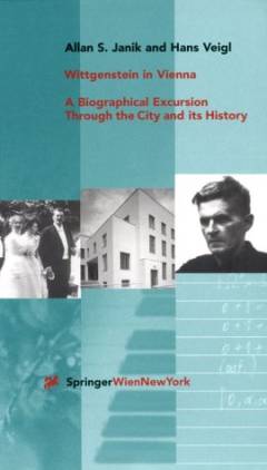 Wittgenstein in Vienna : a biographical excursion through the city and its history