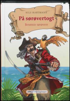 På sørøvertogt : berømte sørøvere