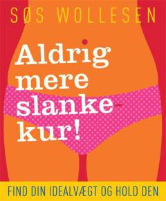 Aldrig mere slankekur!