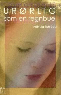 Urørlig som en regnbue