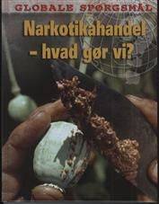 Narkotikahandel - hvad gør vi?
