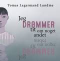 Jeg drømmer tit om noget andet