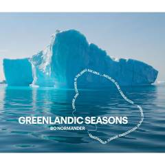 Greenlandic seasons : nature and climate in the Disko Bay area
