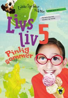 Livs liv. Bind 5 : Pinlig sommer