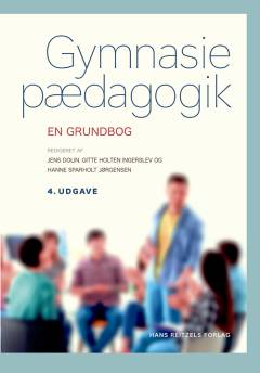 Gymnasiepædagogik - en grundbog
