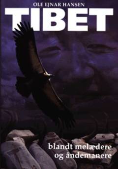 Tibet : blandt melædere og åndemanere