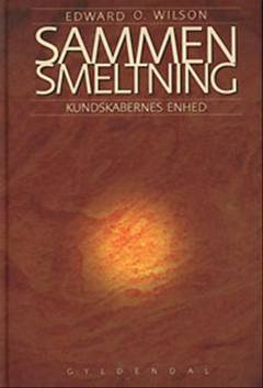 Sammensmeltning : kundskabernes enhed