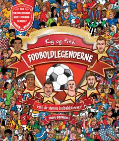 Fodboldlegenderne : kig og find : find de største fodboldstjerner!