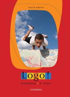 Logo! : tekstbog : 8. klasse -- Arbejdsbog