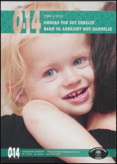 Omsorg for det enkelte barn og arbejdet med dannelse