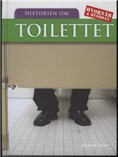 Historien bag toilettet