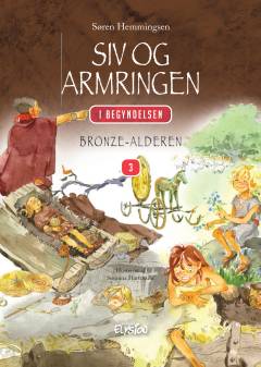 Siv og armringen : bronzealderen