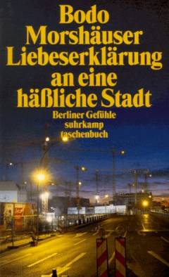 Liebeserklärung an eine hässliche Stadt