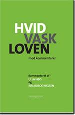 Hvidvaskloven med kommentarer : lovbekendtgørelse nr. 442 af 11. maj 2007 : bekendtgørelse af lov om forebyggende foranstaltninger mod hvidvask af udbytte og finansiering af terrorisme