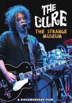 The Cure - the strange museum