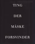 Ting, der måske forsvinder