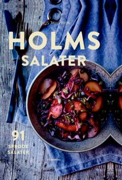 Holms salater : 91 sprøde salater