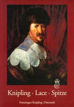 Christian IV og kniplingerne : kniplemønstre fra 1600- og 1900-tallet
